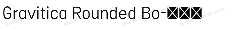 Gravitica Rounded Bo字体转换